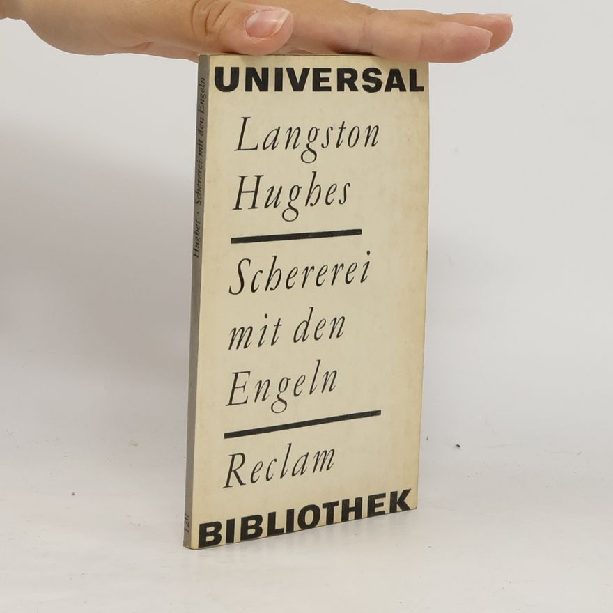 Langston Hughes Schererei mit den Engeln. Recalm