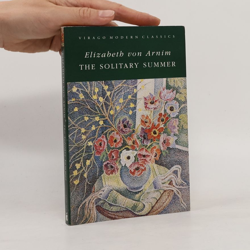 Elizabeth von Arnim Virago Modern Classics: The Solitary Summer
