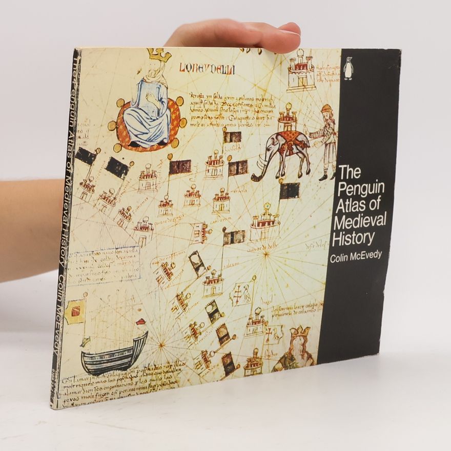 Colin McEvedy The New Penguin Atlas of Medieval History