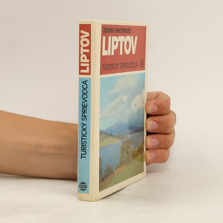 Zdenko Hochmuth Liptov. Turistický sprievodca.