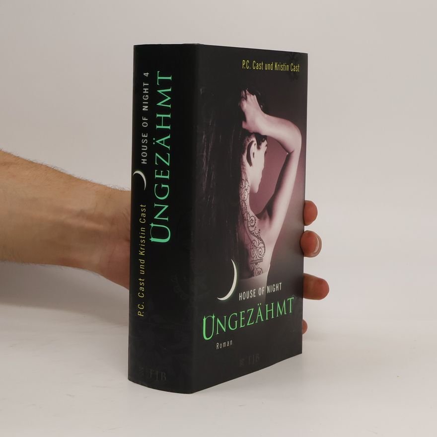 Phyllis Christine Cast House of Night 4. Ungezähmt
