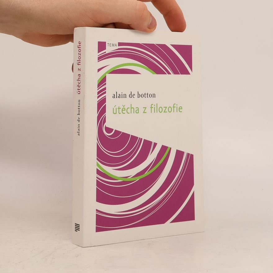 Alain de Botton Útěcha z filozofie