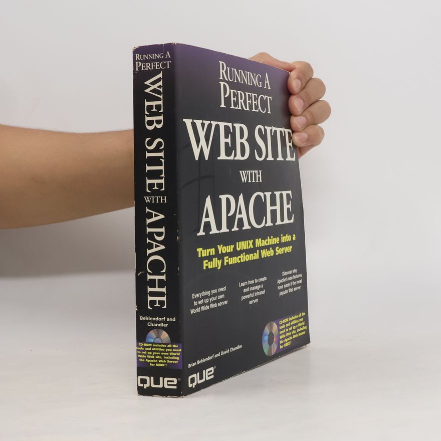 Brian Behlendorf Running a Perfect Web Site with Apache