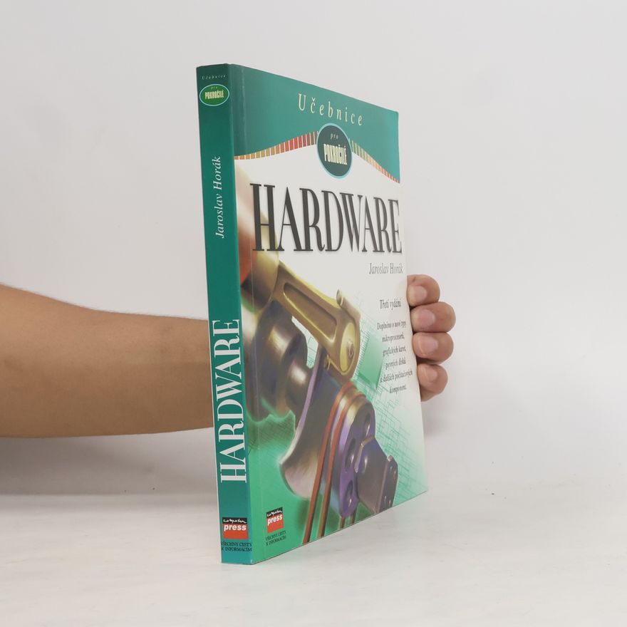 Jaroslav Horák Učebnice pro pokročilé - Hardware
