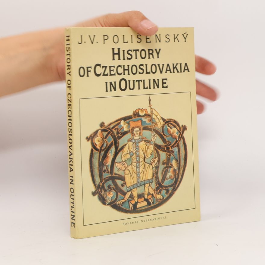 Josef Polišenský History of Czechoslovakia in Outline