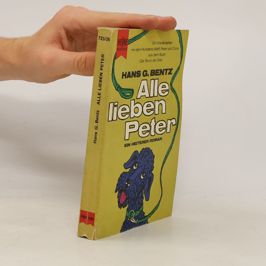 Hans G. Bentz Alle lieben Peter