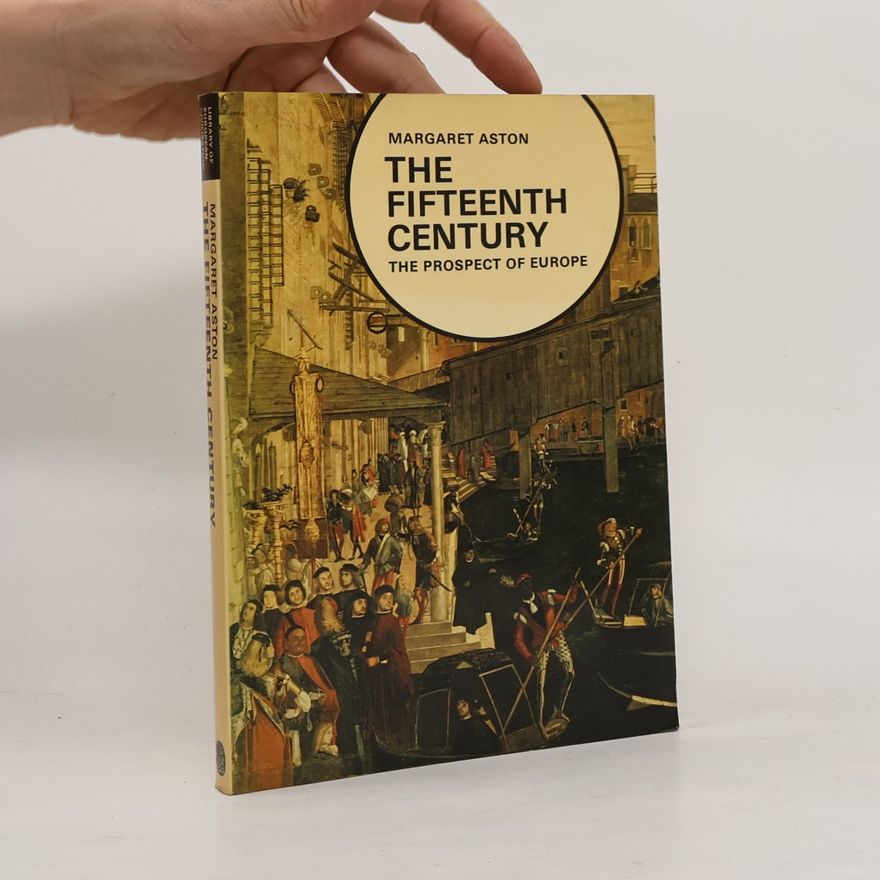 Margaret Aston Library of European Civilization: The Fifteenth Century