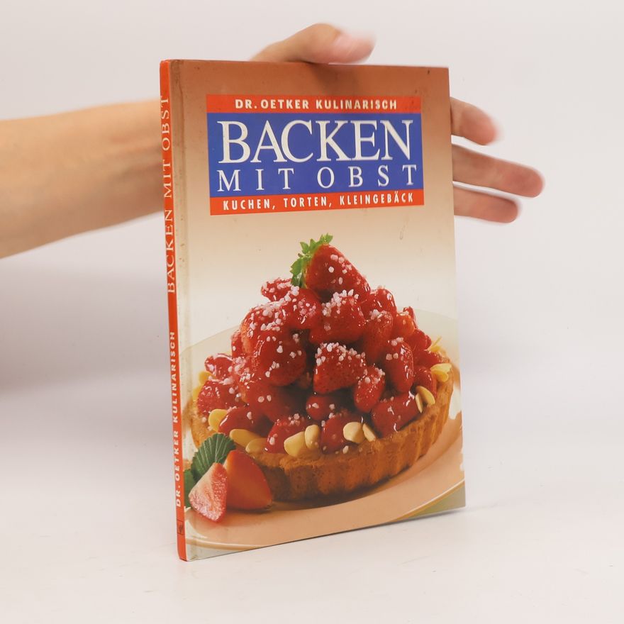 Autorenkollektiv Dr. Oetker Kulinarisch. Backen mit Obst