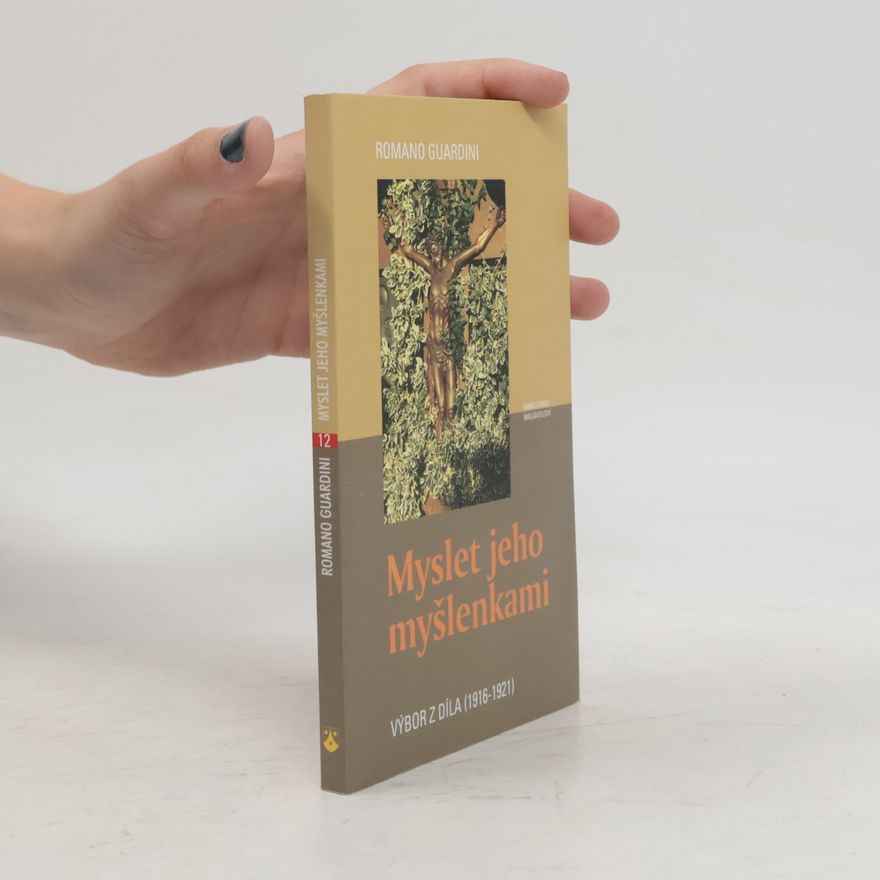 Romano Guardini Myslet jeho myšlenkami