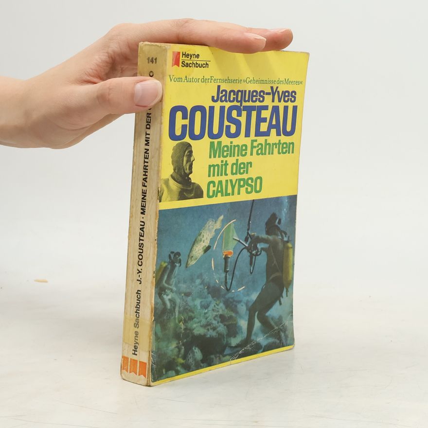 Jacques-Yves Cousteau Meine Fahrten mit der Calypso