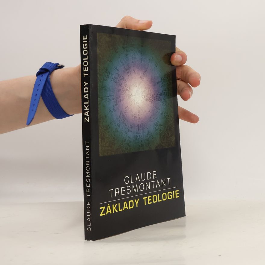 Claude Tresmontant Základy teologie