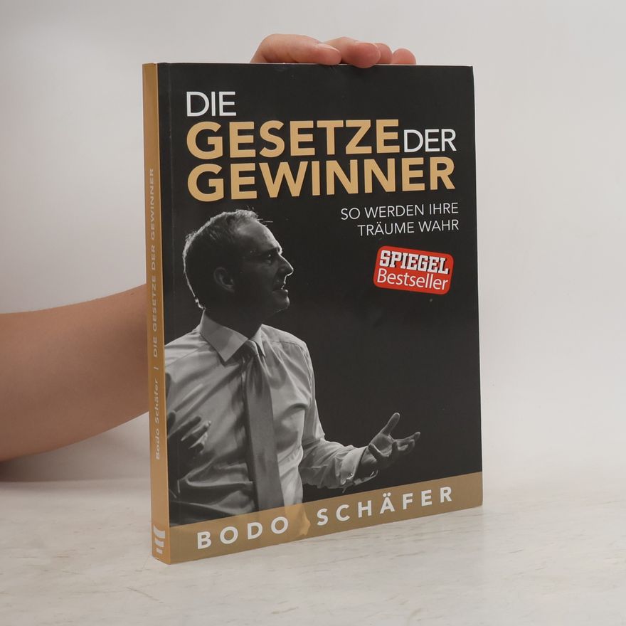 Bodo Schäfer Die Gesetze der Gewinner