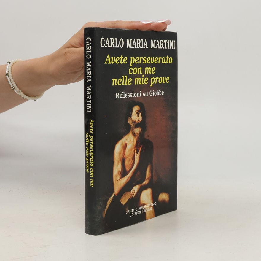 Carlo Maria Martini Avete perseverato con me nelle mie prove