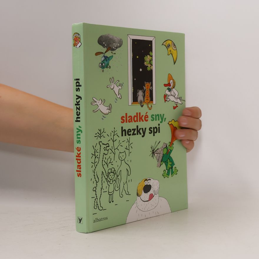 Kolektiv autorů Sladké sny, hezky spi