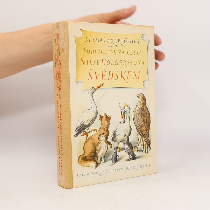 Selma Lagerlöf Podivuhodná cesta Nilse Holgerssona Švédskem