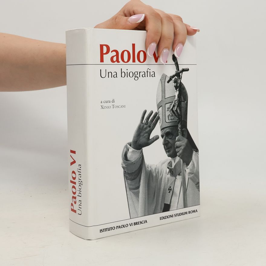 Xenio Toscani Paolo VI. Una biografia