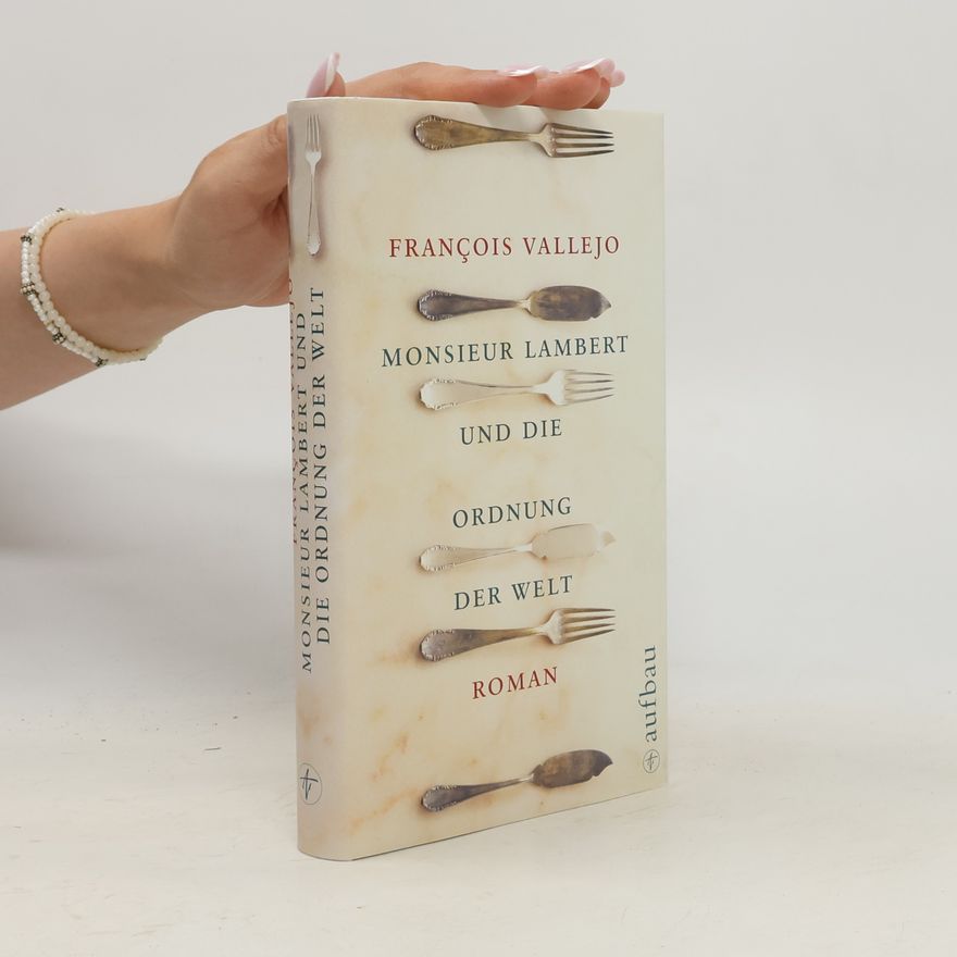 François Vallejo Monsieur Lambert und die Ordnung der Welt