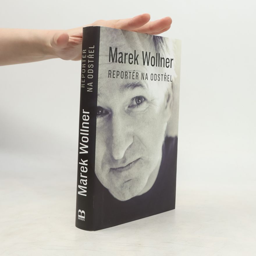 Marek Wollner Reportér na odstřel