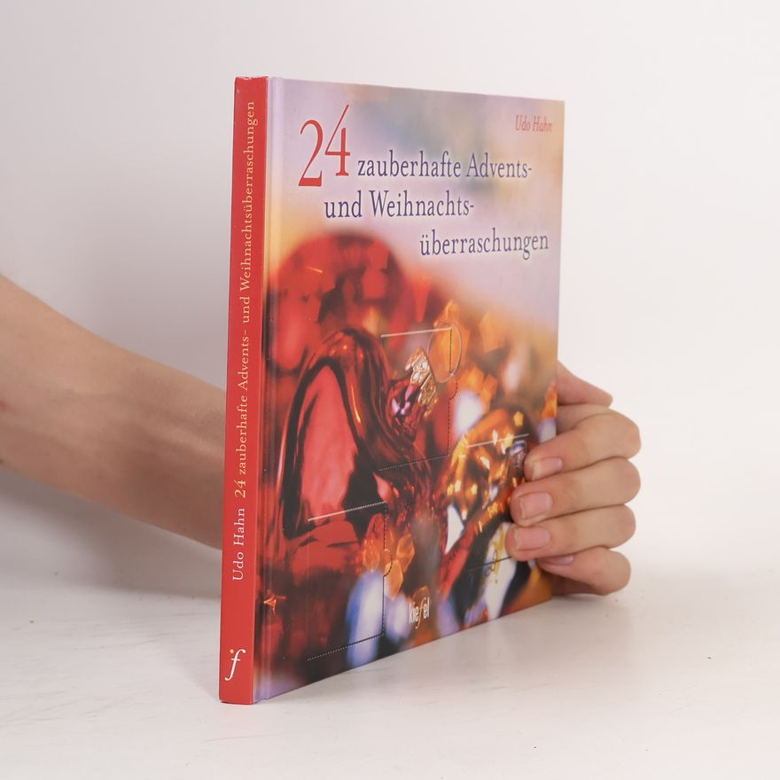 Udo Hahn 24 zauberhafte Advents und Weihnachtsüberraschungen