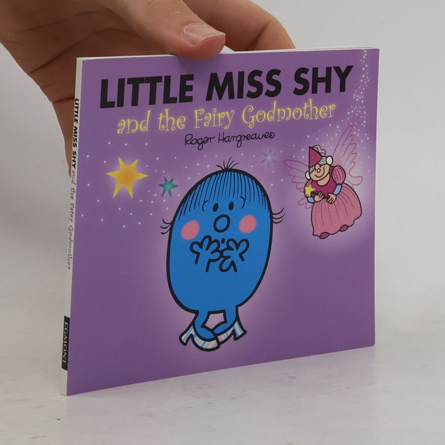 Roger Hargreaves Little Miss Shy and the Fairy Godmother
