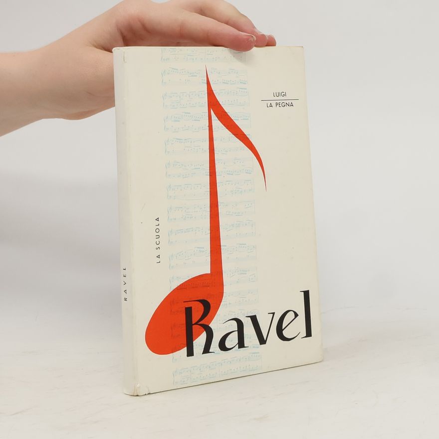 Luigi La Pegna Maurice Ravel