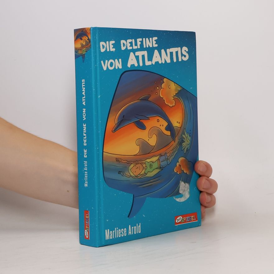 Marliese Arold Die Delfine von Atlantis