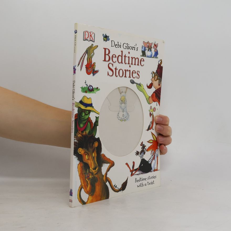 Debi Gliori Debi Gliori's bedtime stories : bedtime tales with a twist Bedtime stories Bedtime tales with a twist