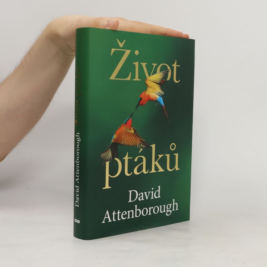David Attenborough Život ptáků