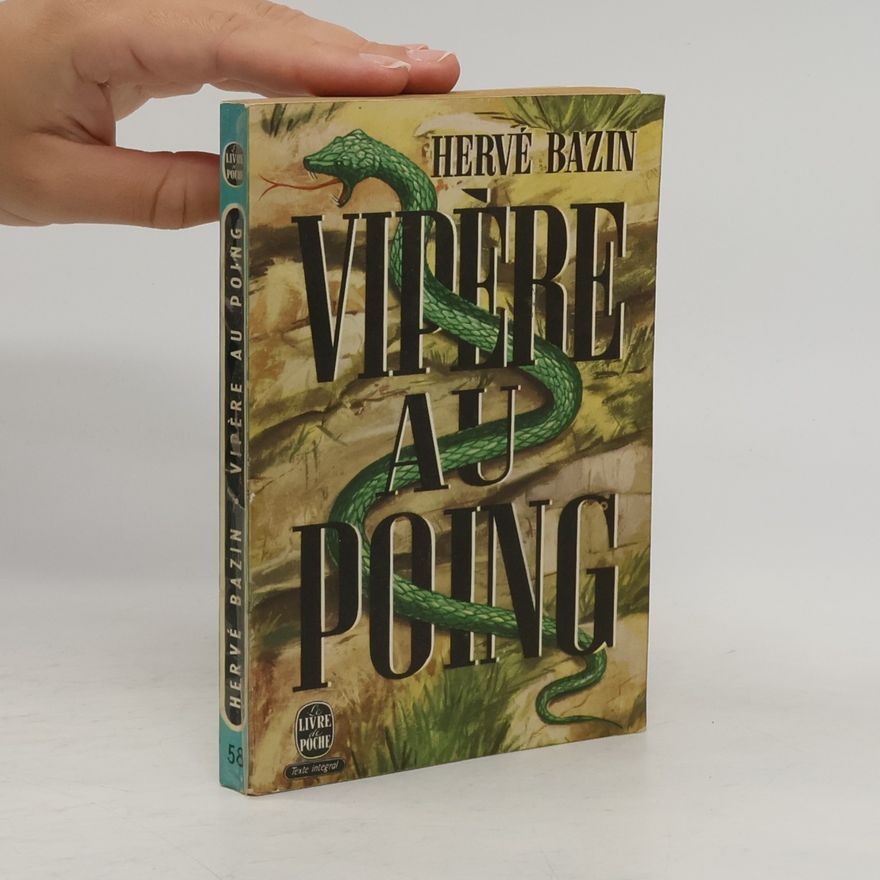 Hervé Bazin Vipère Au Poing