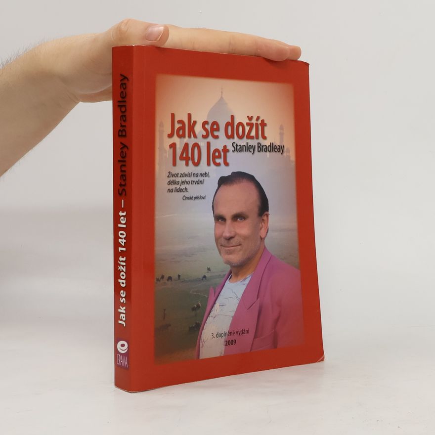 Stanislav Brázda Jak se dožít 140 let
