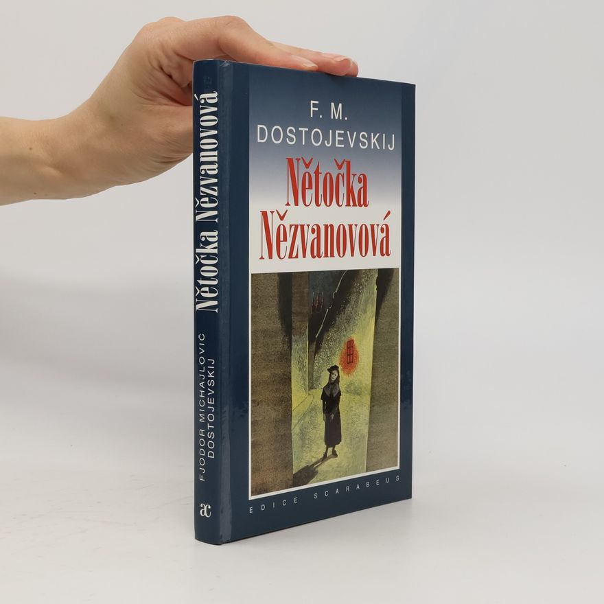 Fjodor Michajlovič Dostojevskij Nětočka Nězvanovová