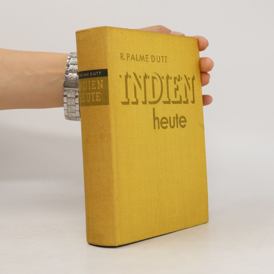 R. Palme Dutt Indien Heute