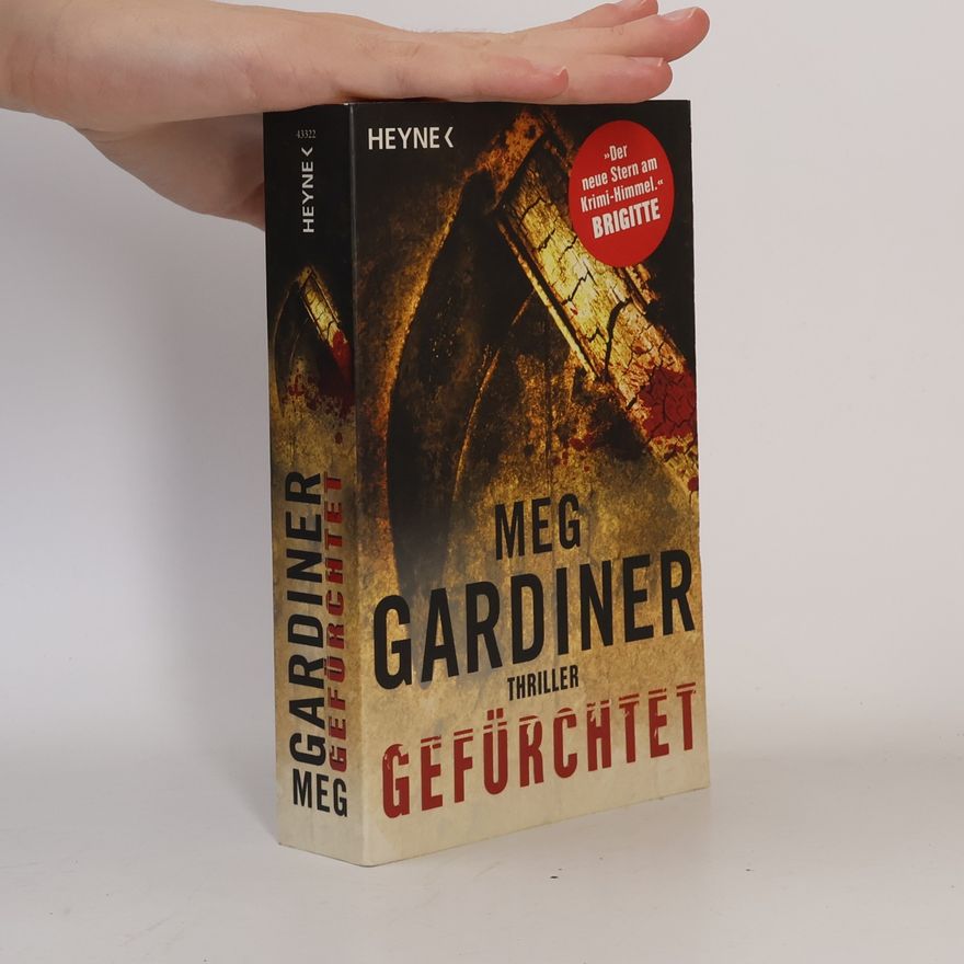 Meg Gardiner Gefürchtet. Thriller