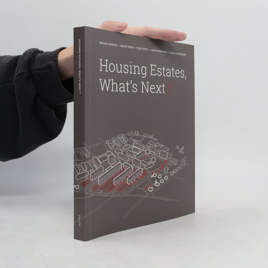 Šárka Doležalová Housing Estates, What's Next?
