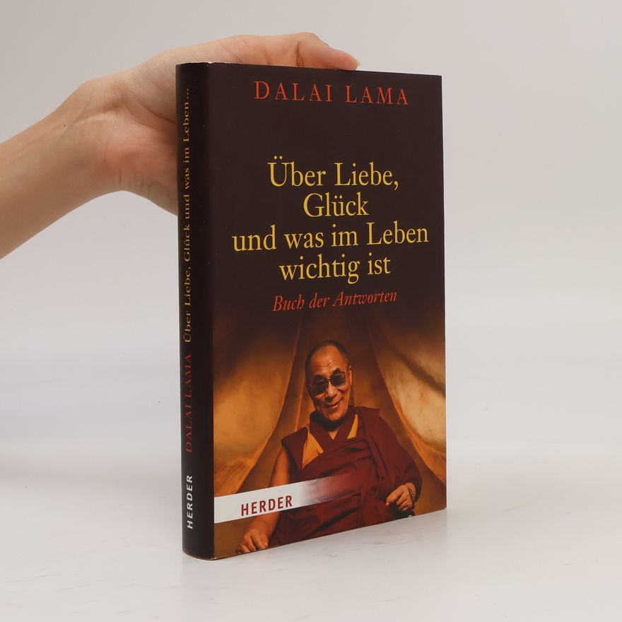 Dalaï-Lama Über Liebe, Glück und was im Leben wichtig ist