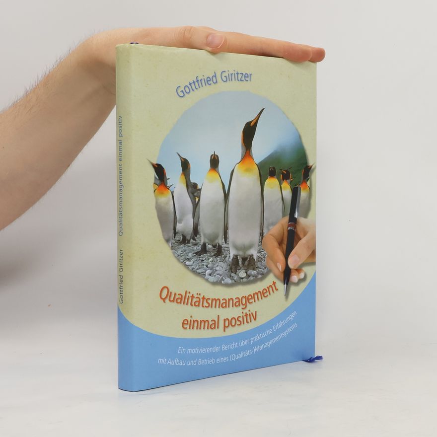 Gottfried Giritzer Qualitätsmanagement einmal positiv