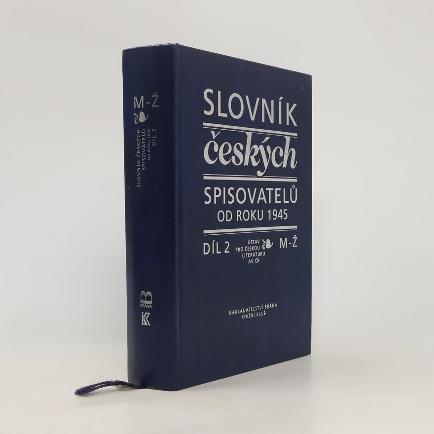 Pavel Janoušek Slovník českých spisovatelů od roku 1945. Díl 2