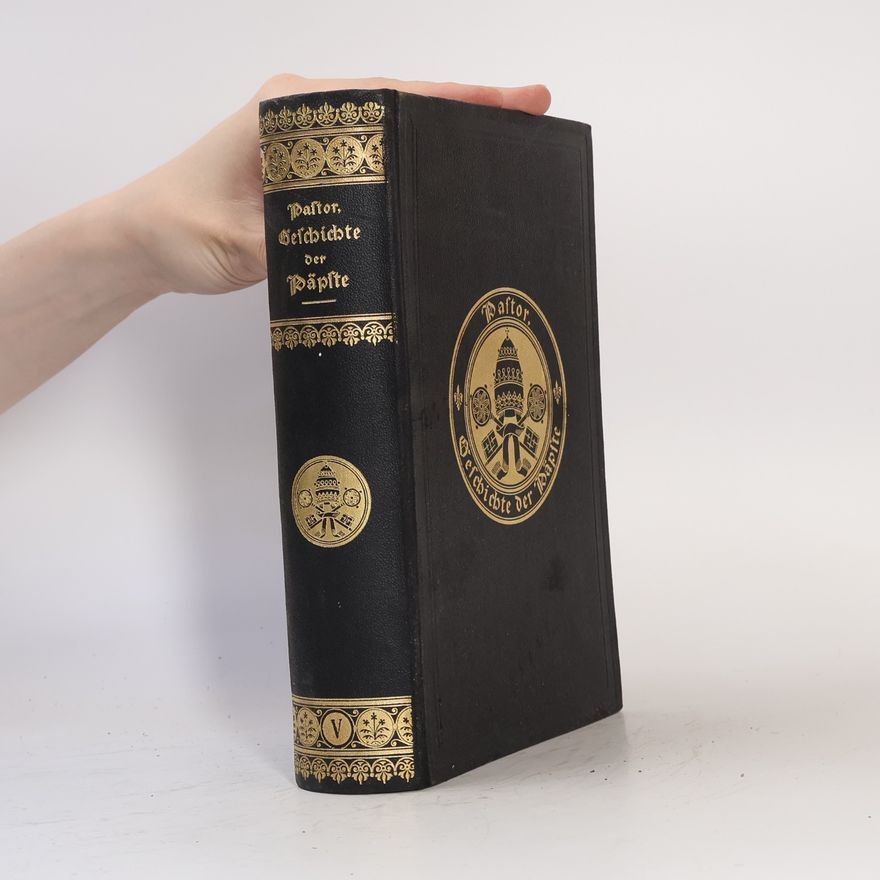 Ludwig Freiherrn von Pastor Geschichte der Päpste V. Geschichte Papst Pauls III.