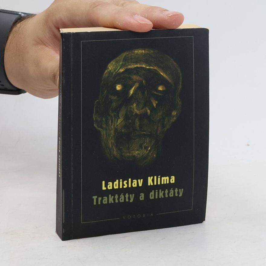 Ladislav Klíma Traktáty a diktáty