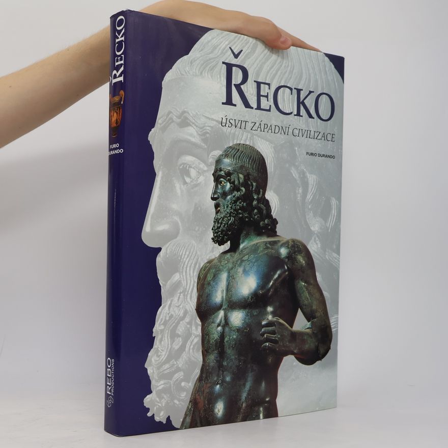 Furio Durando Řecko: Úsvit západní civilizace