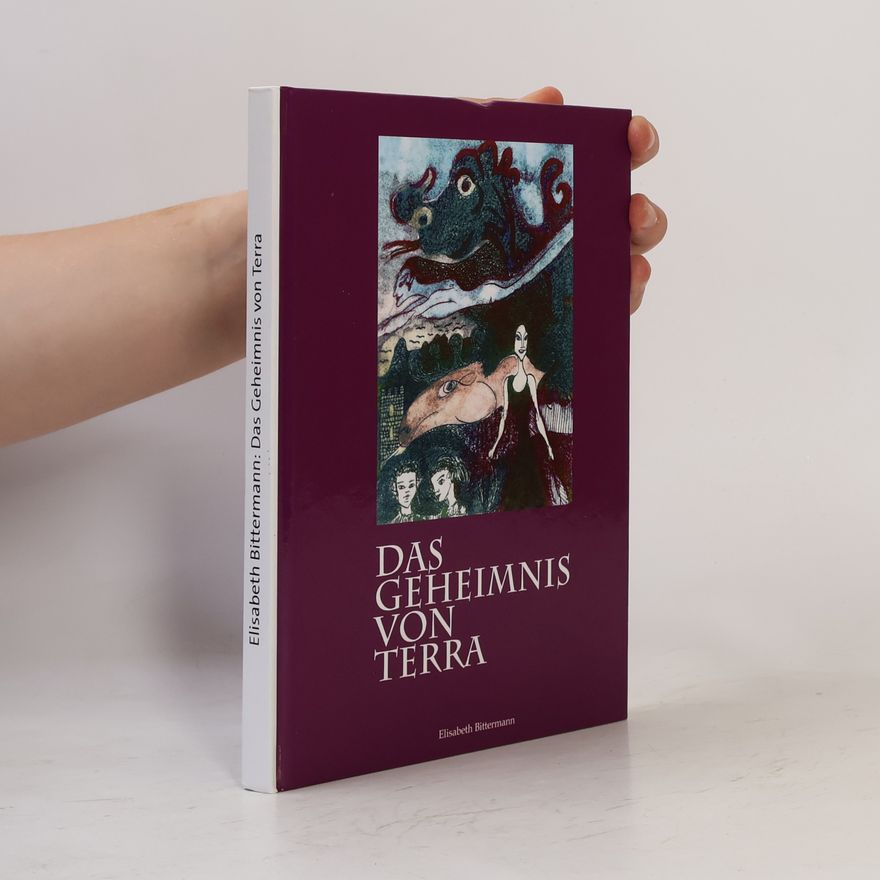 Elisabeth Bittermann Das Geheimnis von Terra