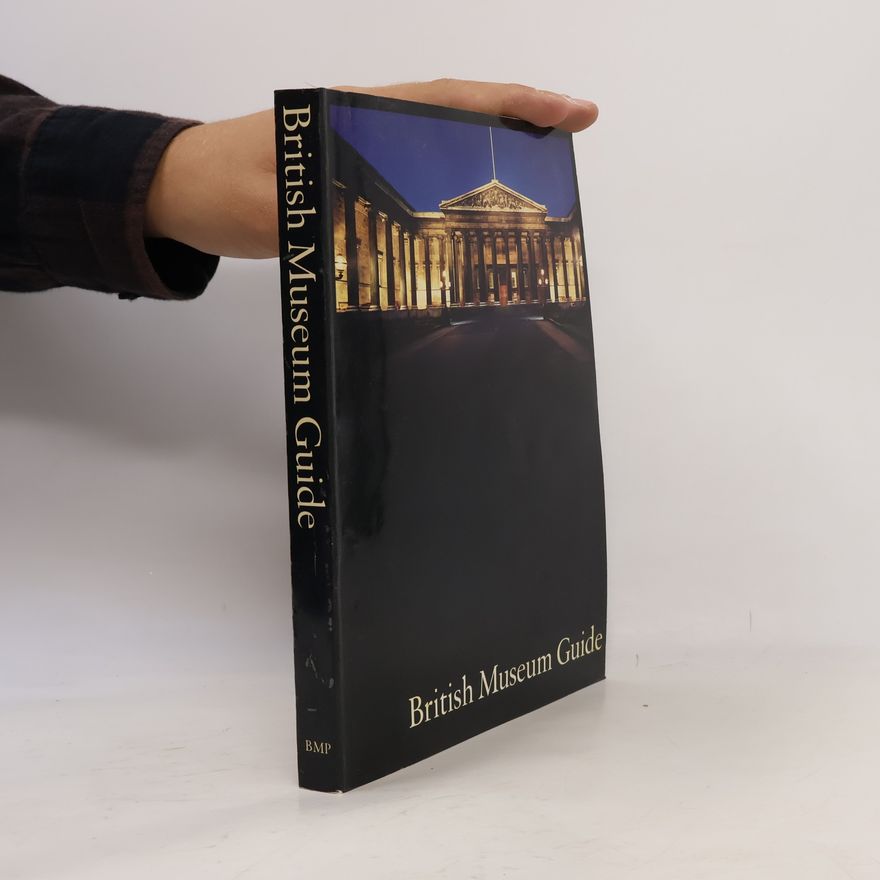 The British Museum British Museum Guide & Map - Mit Anhang in Deutsch