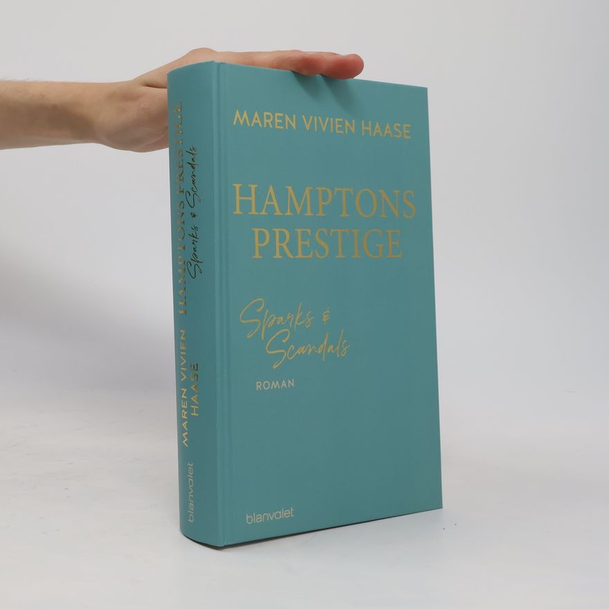 Maren Vivien Haase Hamptons Prestige - Sparks & Scandals
