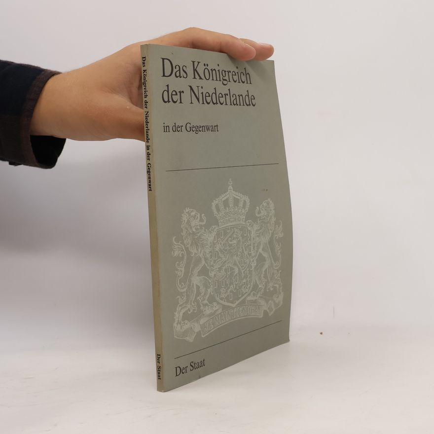 Autorenkollektiv Das Königreich der Niederlande in der Gegenwart