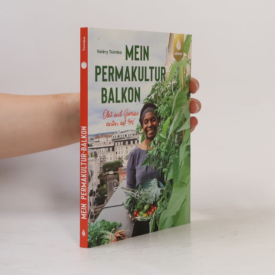 Valery Tsimba Mein Permakultur-Balkon