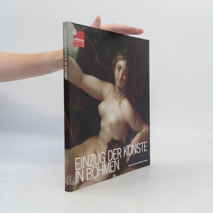 Johann Kräftner Einzug der Künste in Böhmen