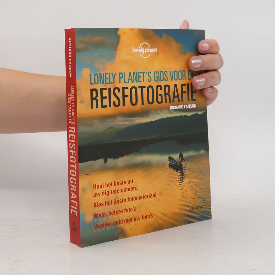 Richard I. Anson Lonely Planet's gids voor reisfotografie