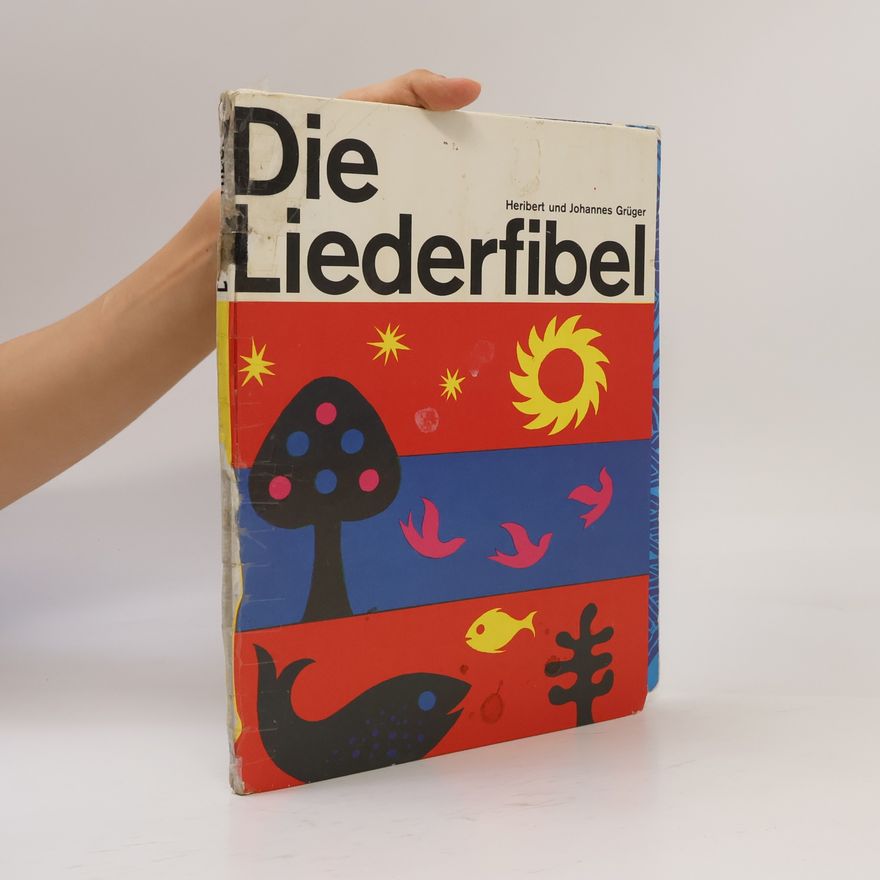 Heribert Grüger Die Liederfibel
