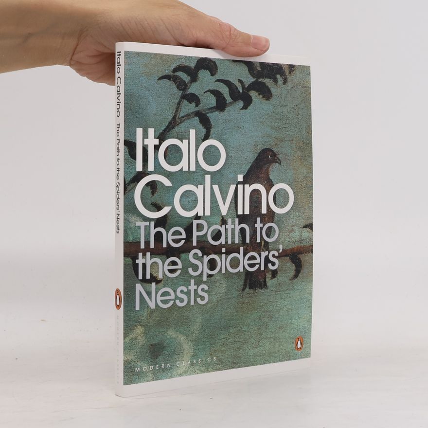 Italo Calvino Path to the Spiders' Nests. Wo Spinnen ihre Nester bauen, engl. Ausg.