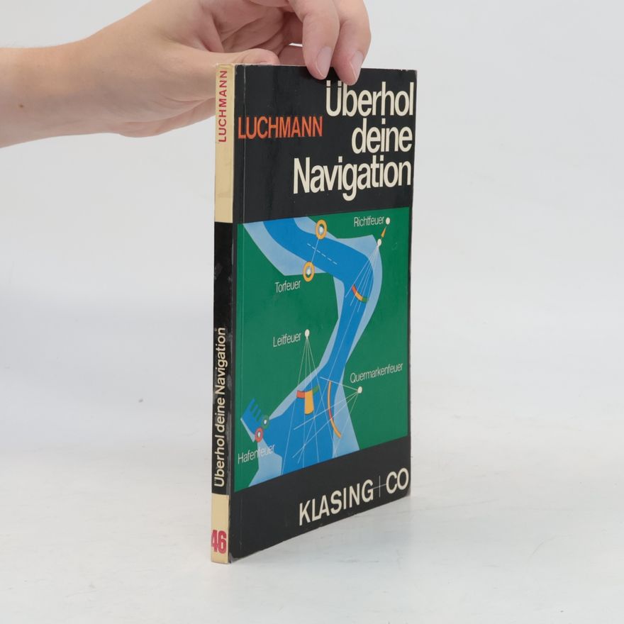 Gottfried Luchmann Überhol deine Navigation